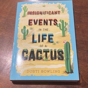 Insignificant Events in the Life of a Cactus by Dusti Bowling - Blue & Tan Cover